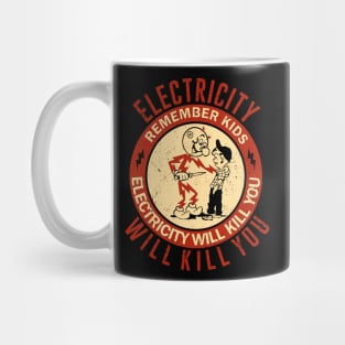 Electricity Will Kill You Kids Vintage Mug